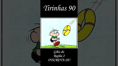 Tirinhas da Turma da Mônica nº 90 | Gibis do Rapha 2