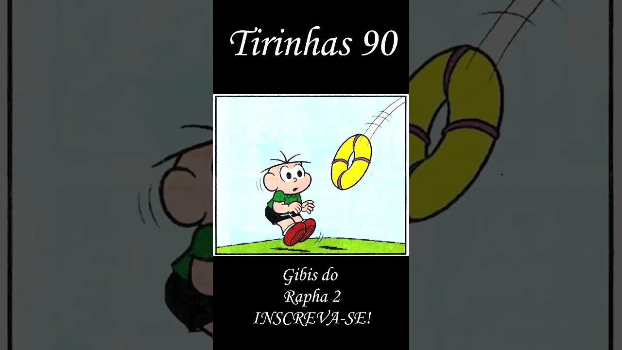 Tirinhas da Turma da Mônica nº 90 | Gibis do Rapha 2