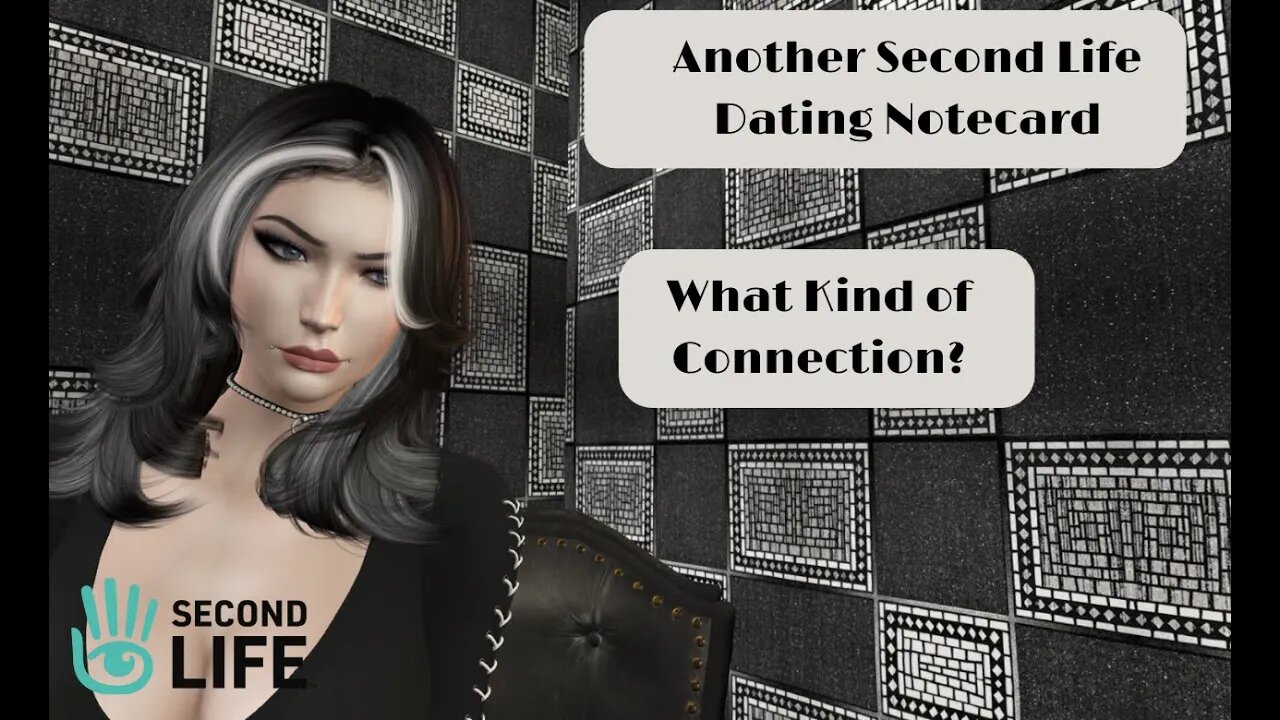 It's Another One of Those Dating Notecards from Second Life - What Kind of Connection?