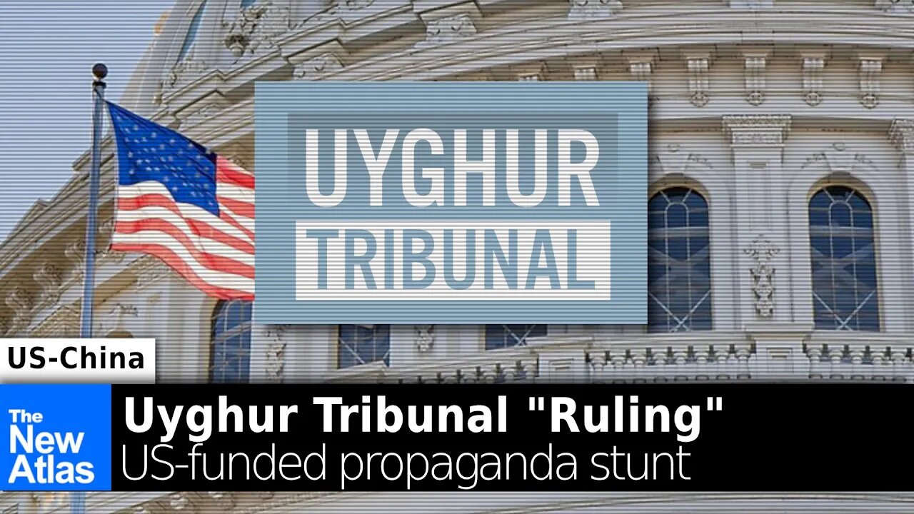 Uyghur Tribunal: Predictable but Dangerous Propaganda