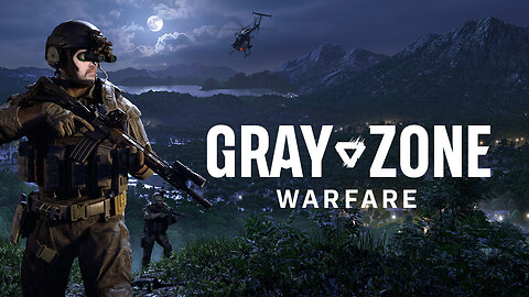 🔴LIVE - GRAY ZONE WARFARE - MAJOR UPDATE!!!!