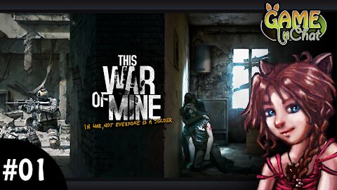 This war of mine #01 Lill