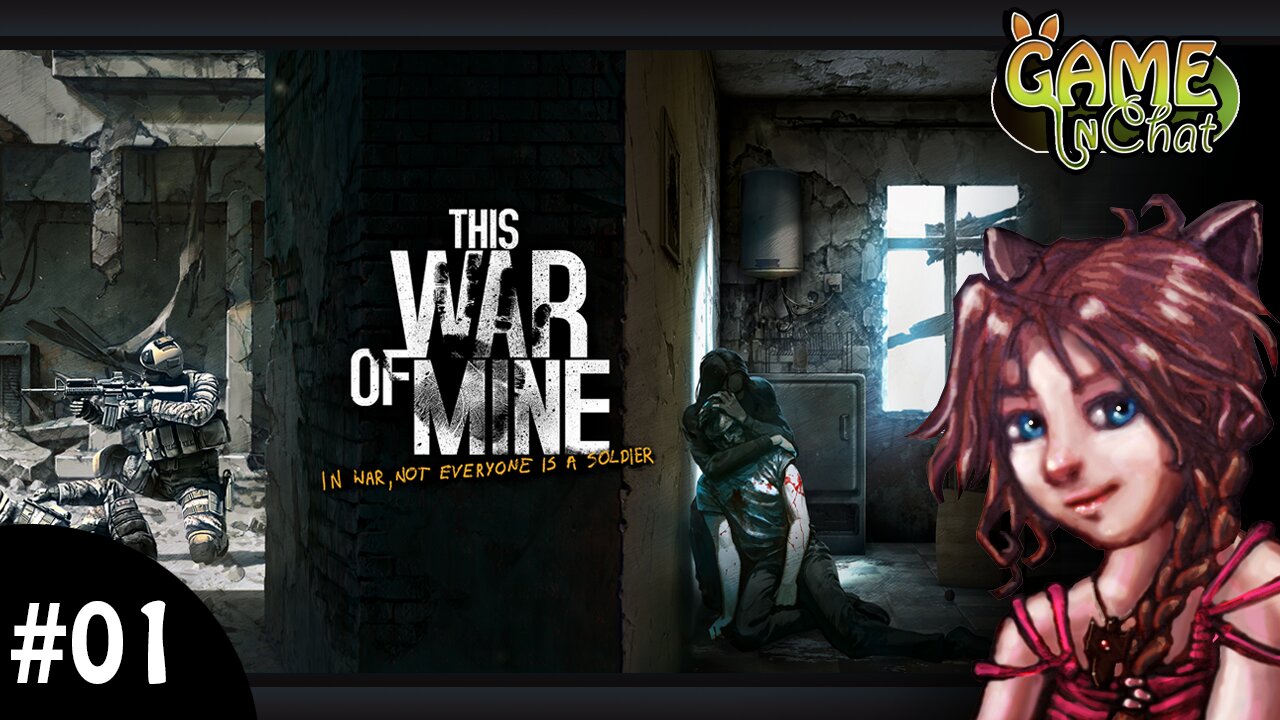 This war of mine #01 Lill