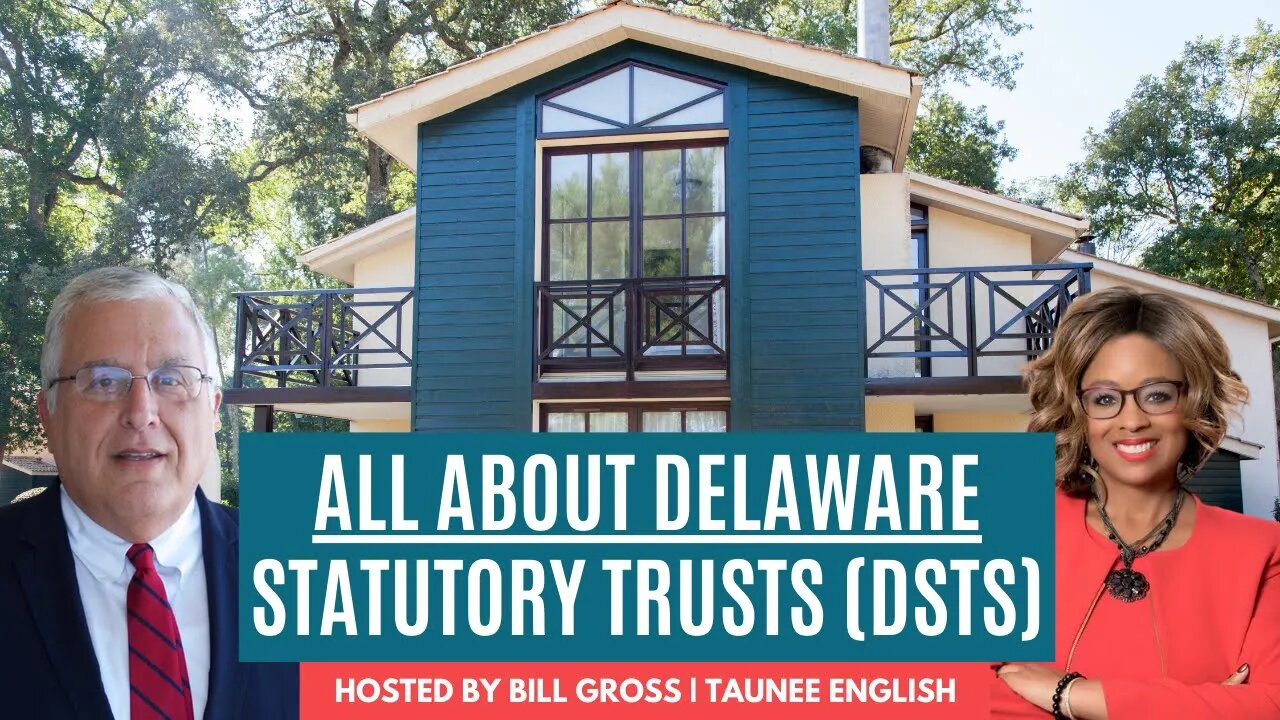 What You Need To Know About Delaware Statutory Trusts (DSTs)