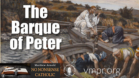 23 Jun 21, No Nonsense Catholic: The Barque of Peter