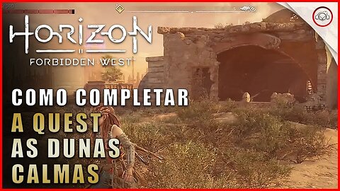 Horizon Forbidden West, Como completar a Ques As Dunas Calmas | super dica PT-BR