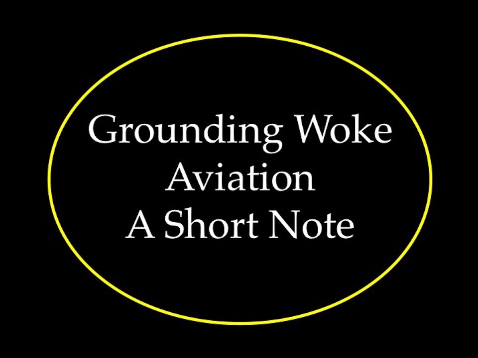 Grounding Woke Aviation