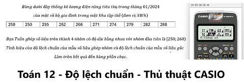 Thủ thuật CASIO: Độ lệch chuẩn: Bảng dưới đây thống kê lượng điện năng tiêu thụ trong