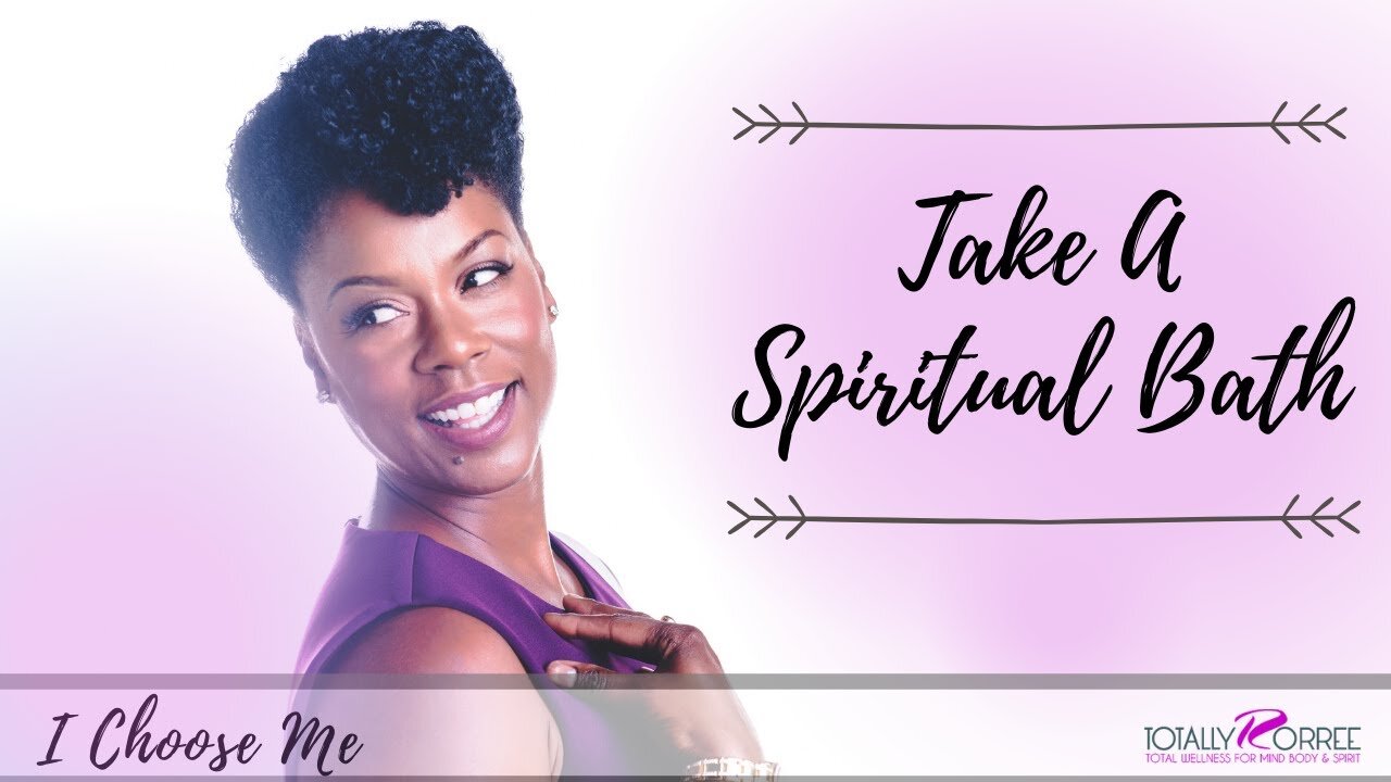 Take A Spiritual Bath