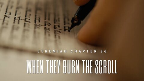 When They Burn The Scroll - Jeremiah - Jacob Prasch