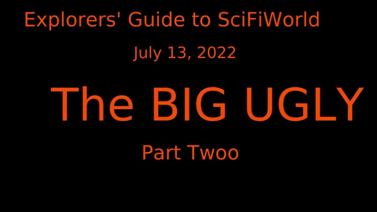 Clif High The Big Ugly - Part Twoo July 13, 2022