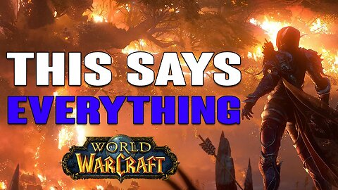 World of Warcraft: This Says Everything About Community Sentiment & The Games Future
