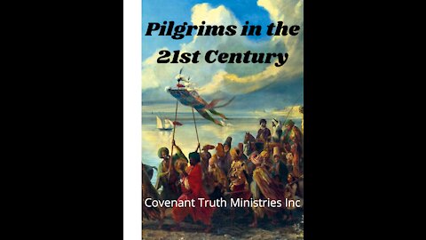 Pilgrims in the 21st Century - A Thanksgiving Message