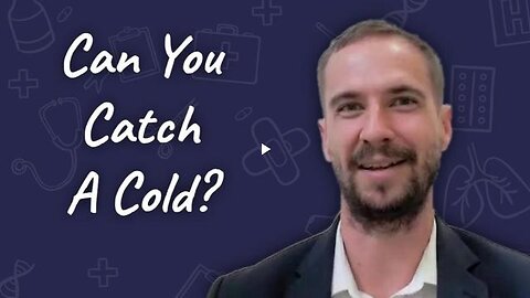Daniel Roytas Can You Catch A Cold