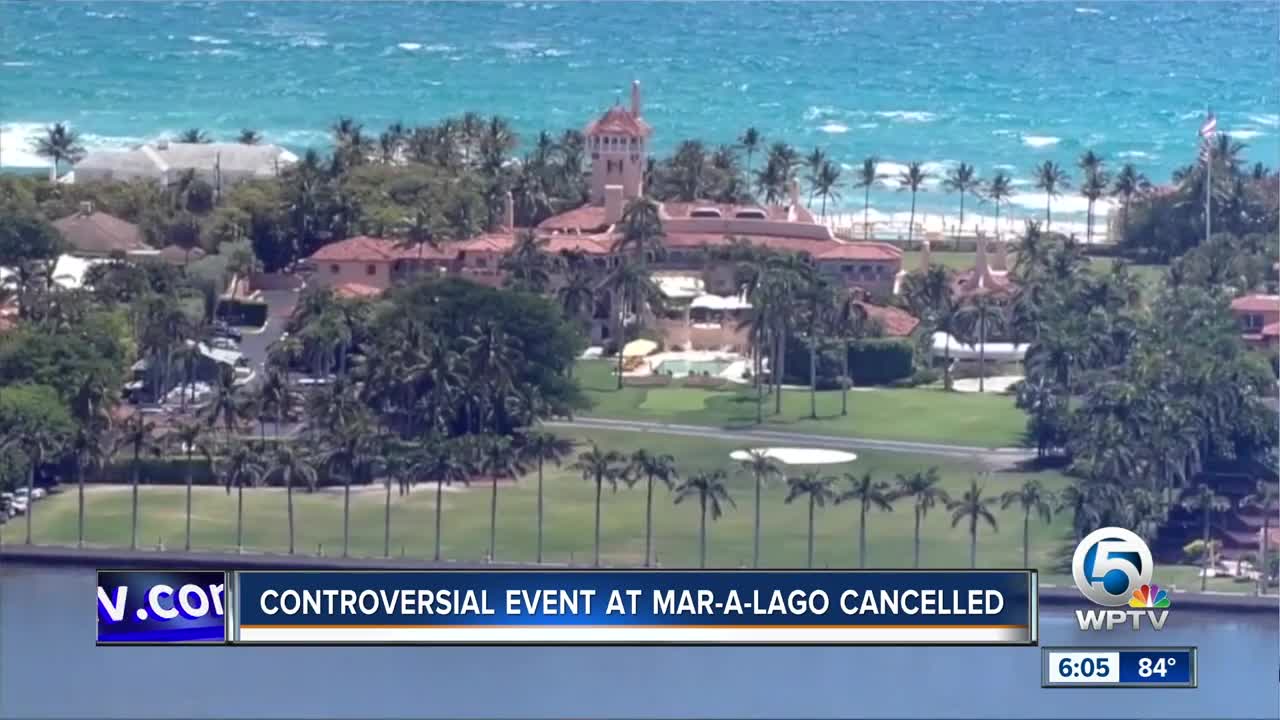 Controversial event at Mar-a-Lago canceled