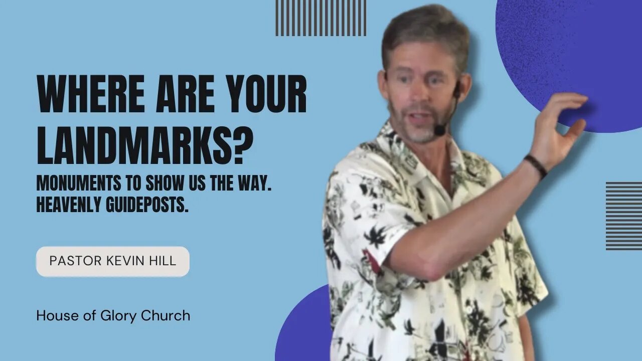 Where Are Your Landmarks? | Pastor Kevin Hill | House of Glory Church