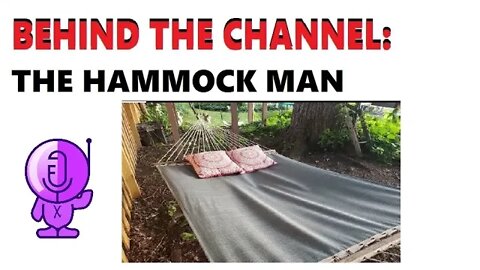 BEHIND THE CHANNEL: THE HAMMOCK MAN