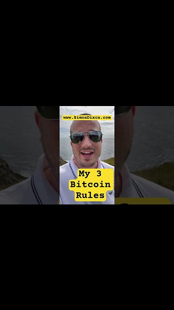 My 3 Bitcoin Rules