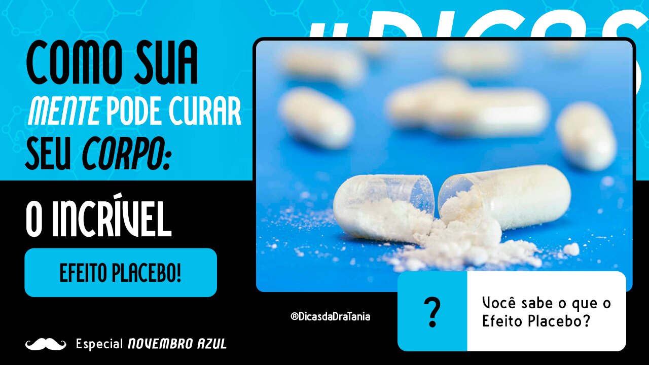 Efeito Placebo: Como você pode curar seu corpo com o PODER da mente!