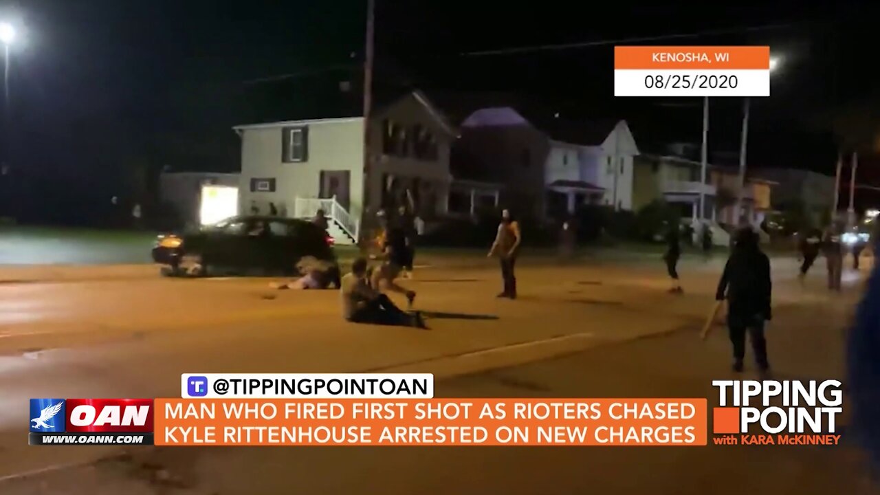 Tipping Point - Man Who Fired First Shot as Rioters Chased Rittenhouse Arrested on New Charges