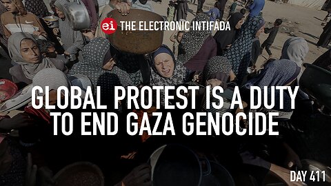 Global protest is a duty to end Gaza genocide, with Abubaker Abed