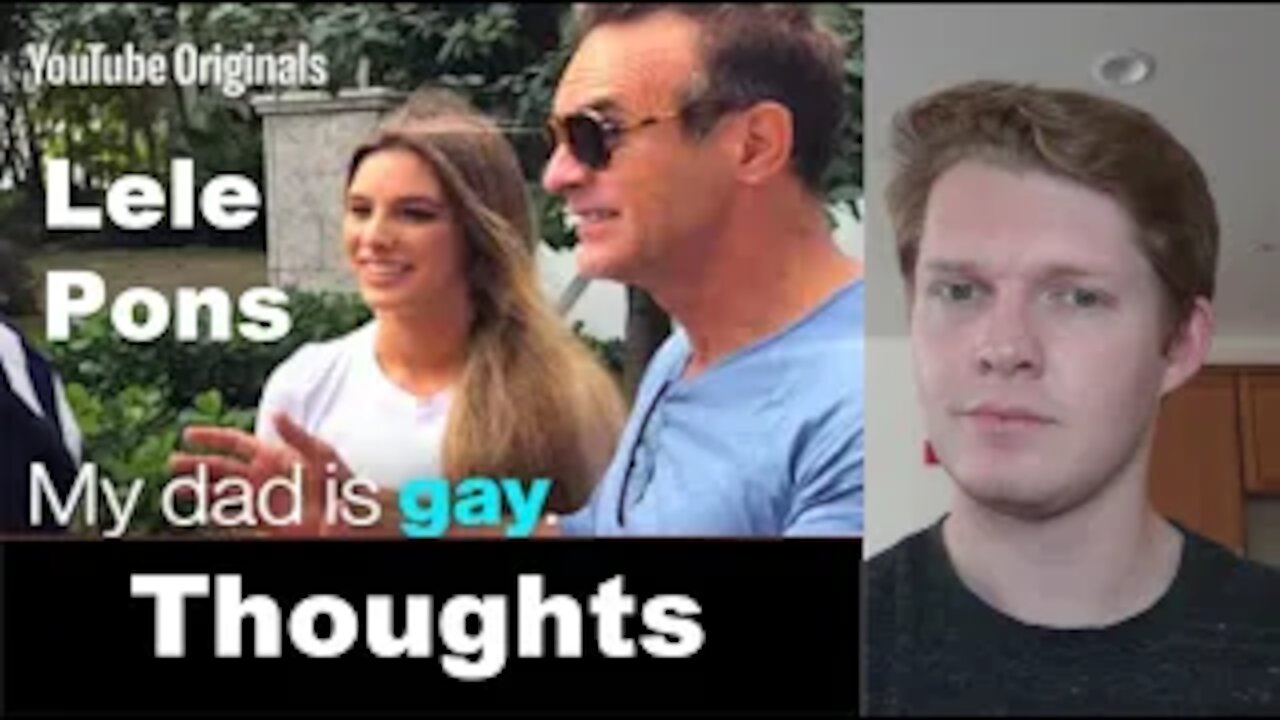 Thoughts on 'Secret Life of Lele Pons: My Dad Is Gay'