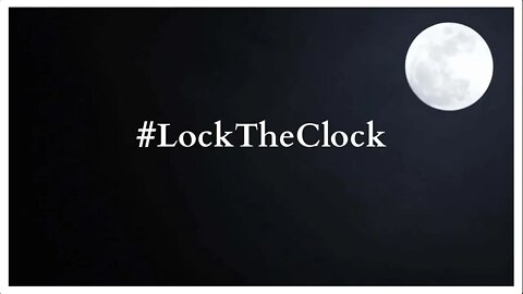 #LOCKTHECLOCK