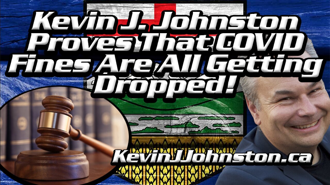 Kevin J Johnston PROVES That All COVID 19 Tickets Are a JOKE and Will Be THROWN OUT OF COURT