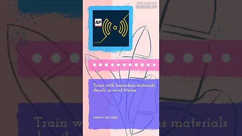 Train with hazardous materials derails in rural Maine