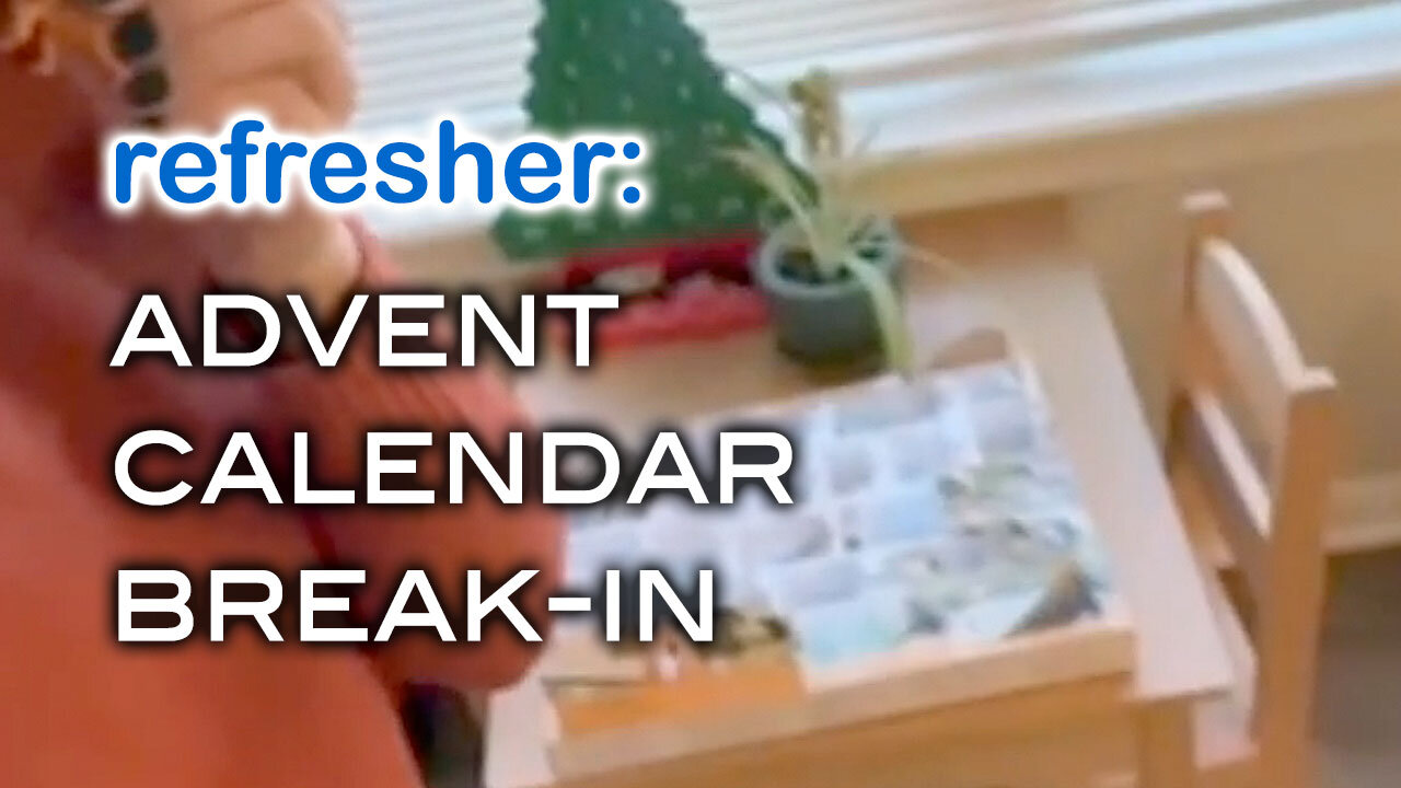 Advent Calendar Break-In