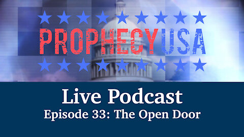 Live Podcast Ep. 33 - The Open Door