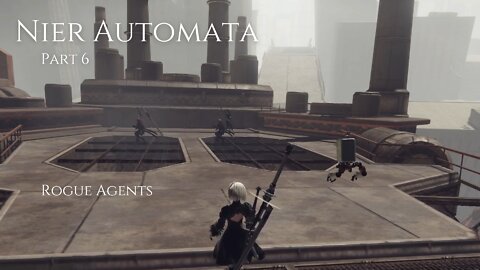 Nier Automata Part 6 - Rogue Agents