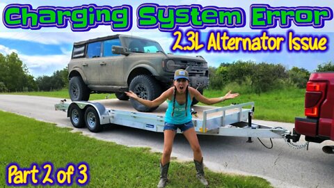 2021+ Ford Bronco Charging System Service Now | 2.3L Alternator Problems & 2.7L Misfires Off-Road