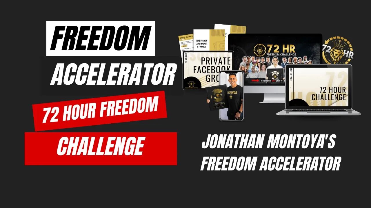 Freedom Accelerator &72 Hour Freedom Challenge