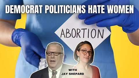 Democrat Politicians Hate Women