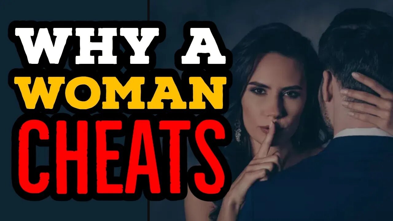 Why A Woman Cheats!!? You Had No Idea 😱😱