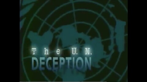 The UN Deception