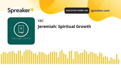 Jeremiah: Spiritual Growth