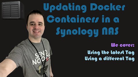 Updating Docker Containers in a Synology NAS [Video Request]