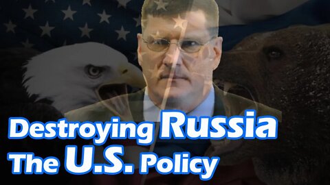 Keeping Russia Down is the US policy | Scott Ritter