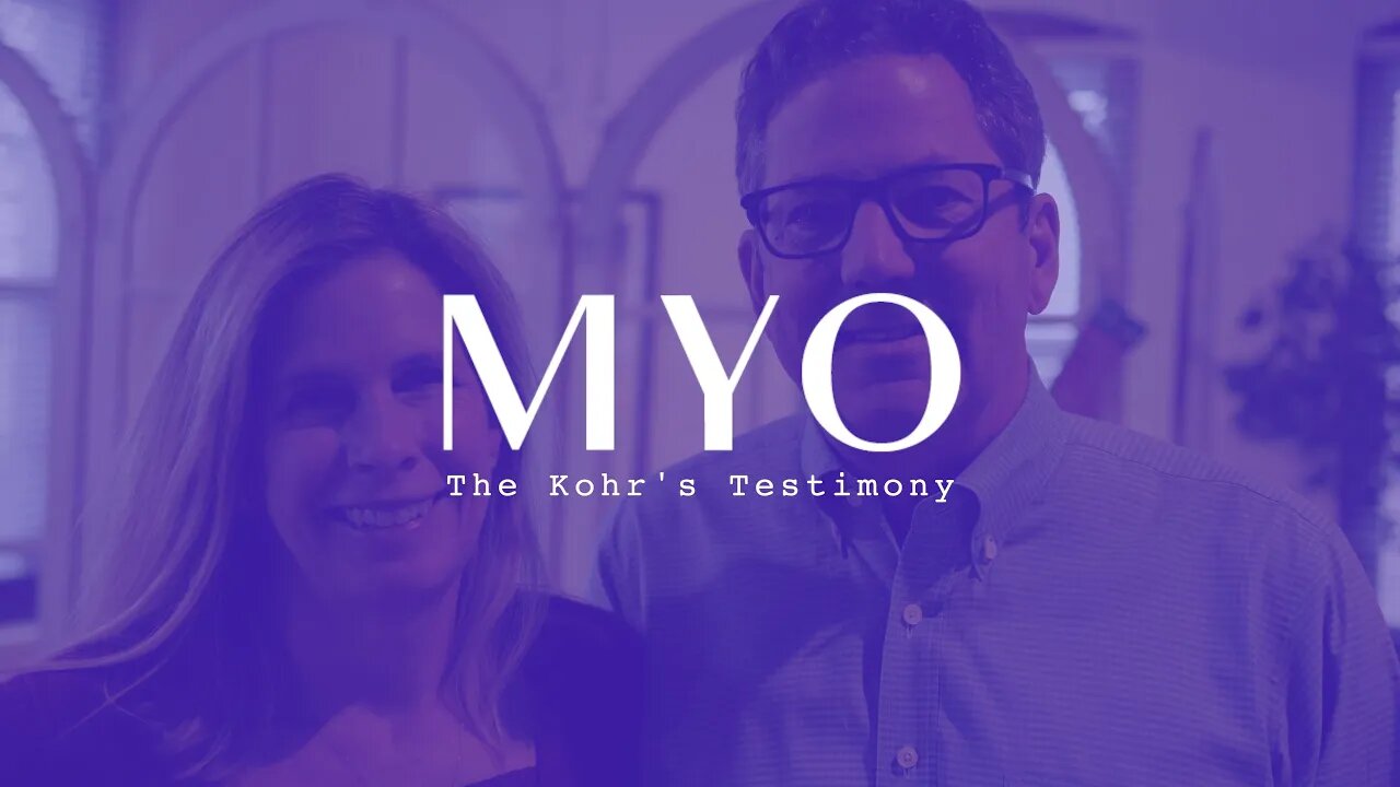 MYO Vidoes - Meet the Kohrs