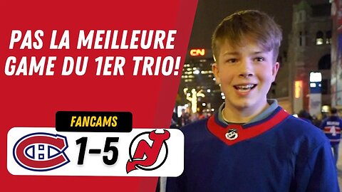 PAS LA MEILLEURE GAME DU PREMIER TRIO ! | MTL 1-5 NJD | FANCAM