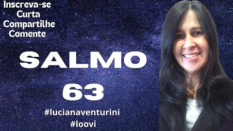 Desde a aurora te procuro, Senhor - Salmo 63 #lucianaventurini #salmo #loovi