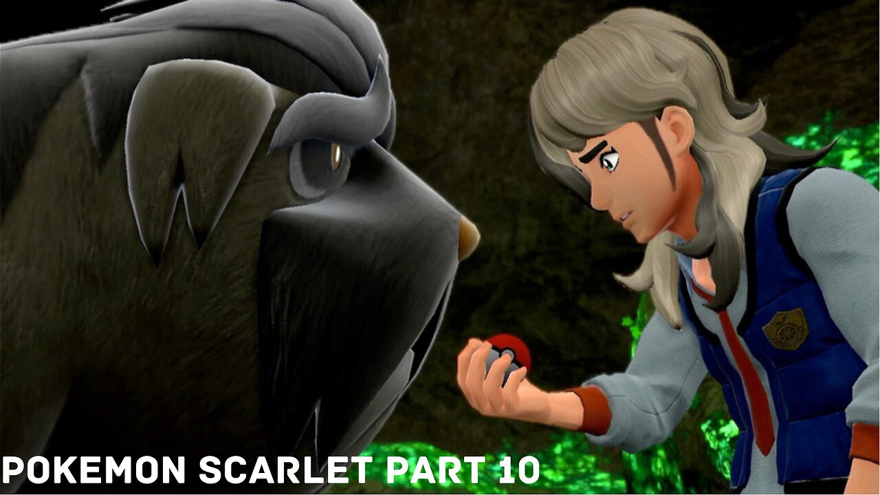 For love... Pokemon Scarlet: Part 10.