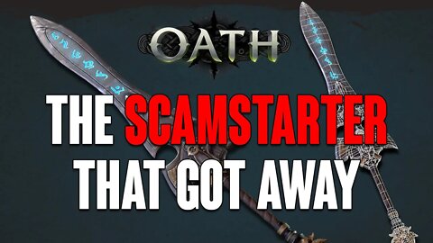 Oath: The SCAMSTARTER That GOT AWAY, A Developer Story!
