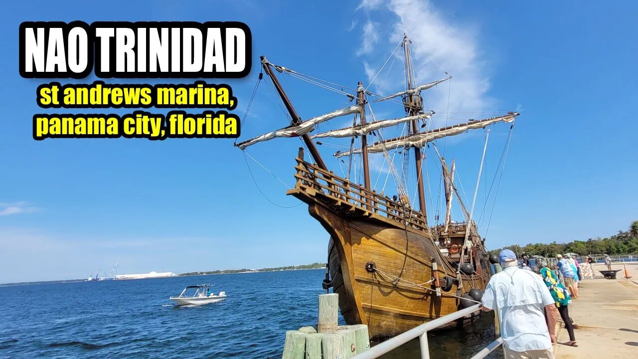 The Nao Trinidad Ship Docks In Panama City, Florida | 4.5.2023 🌴🌊