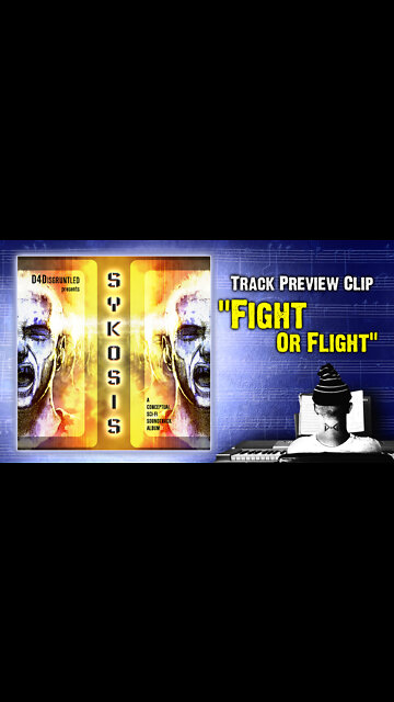 Track Preview - "Fight or Flight" || "Sykosis" - Concept Soundtrack Album