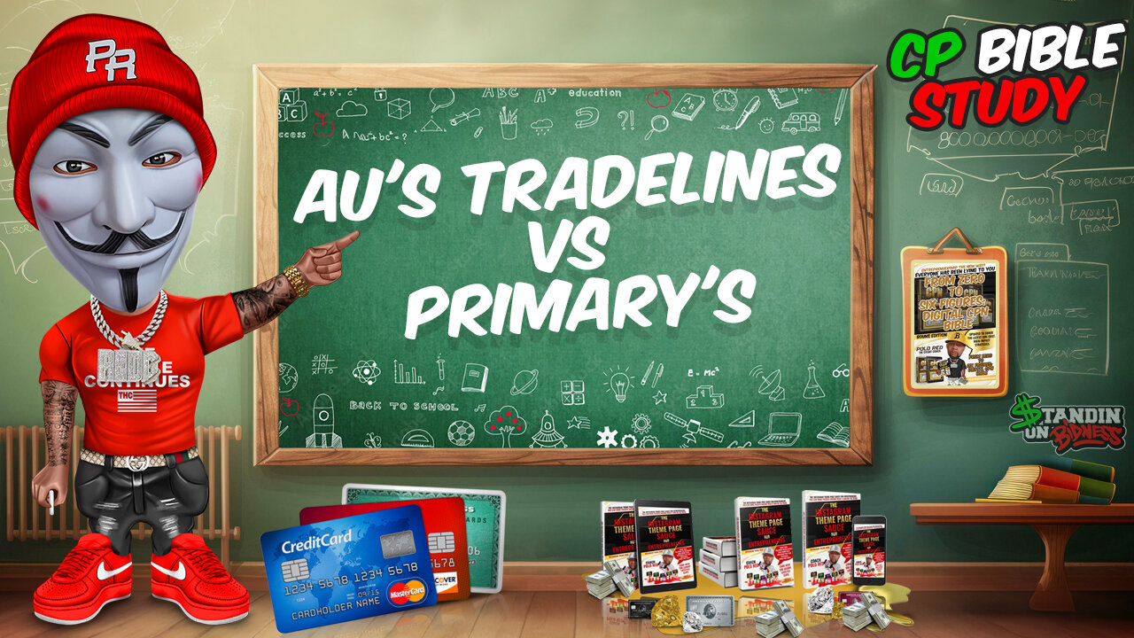 How to Grow Your Credit, Income, and Wealth Bible: AU'S TRADELINES VS PRIMARY'S