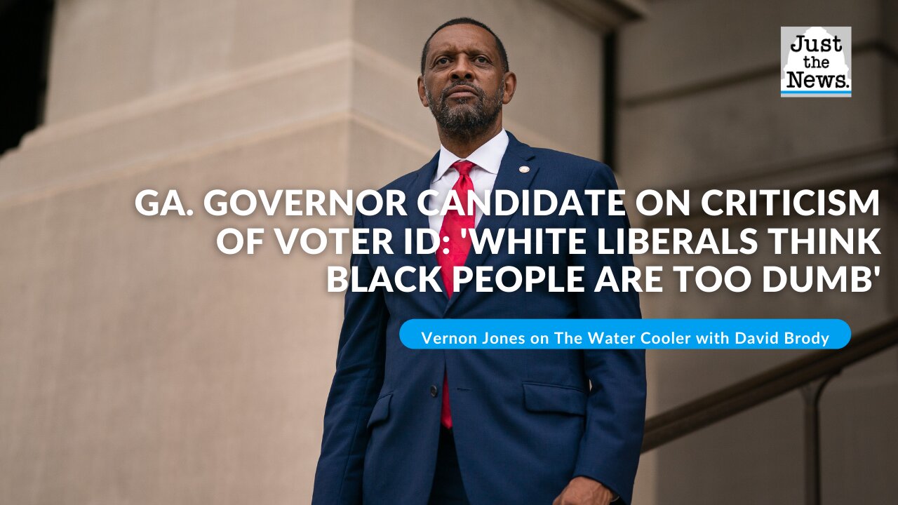 Ga. governor candidate on criticism of voter ID: 'White liberals think black people are too dumb'