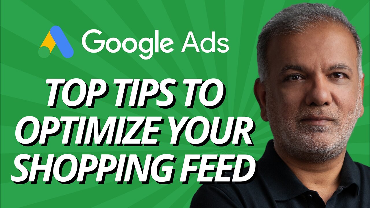 Google Shopping Feed Optimization Tips - How To Optimize Your Google Ads Shopping Feed